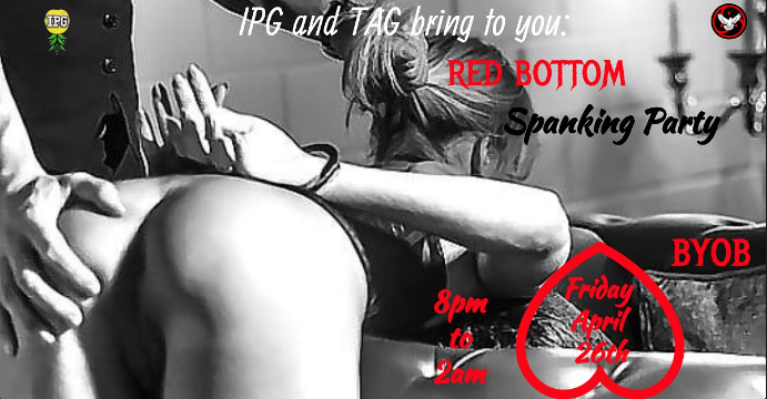 Lifestyles Weekend at TAG: Red Bottom Spanking Party - April 26th