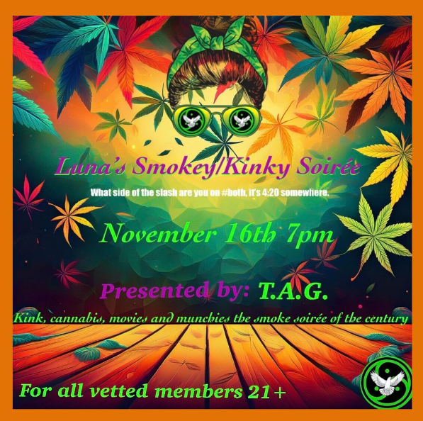 Luna's Smokey~n~Kinky Soirée / Play Party - 11/16